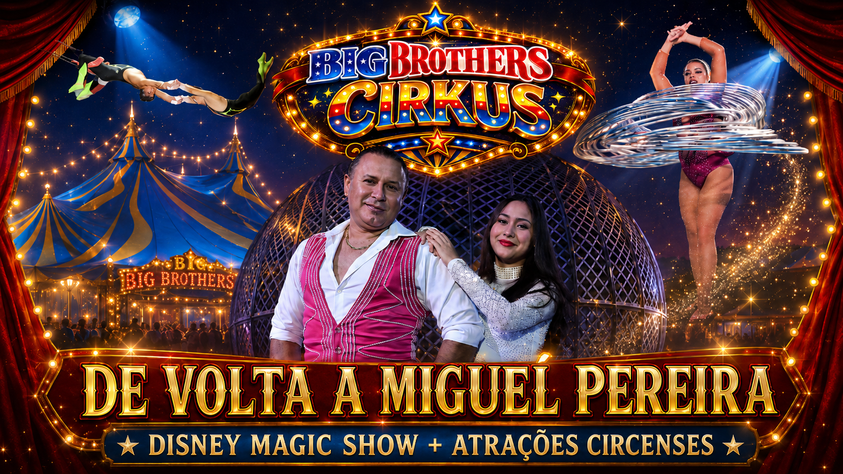 Cartaz do Big Brothers Cirkus em Miguel Pereira com estreia do Disney Magic Show