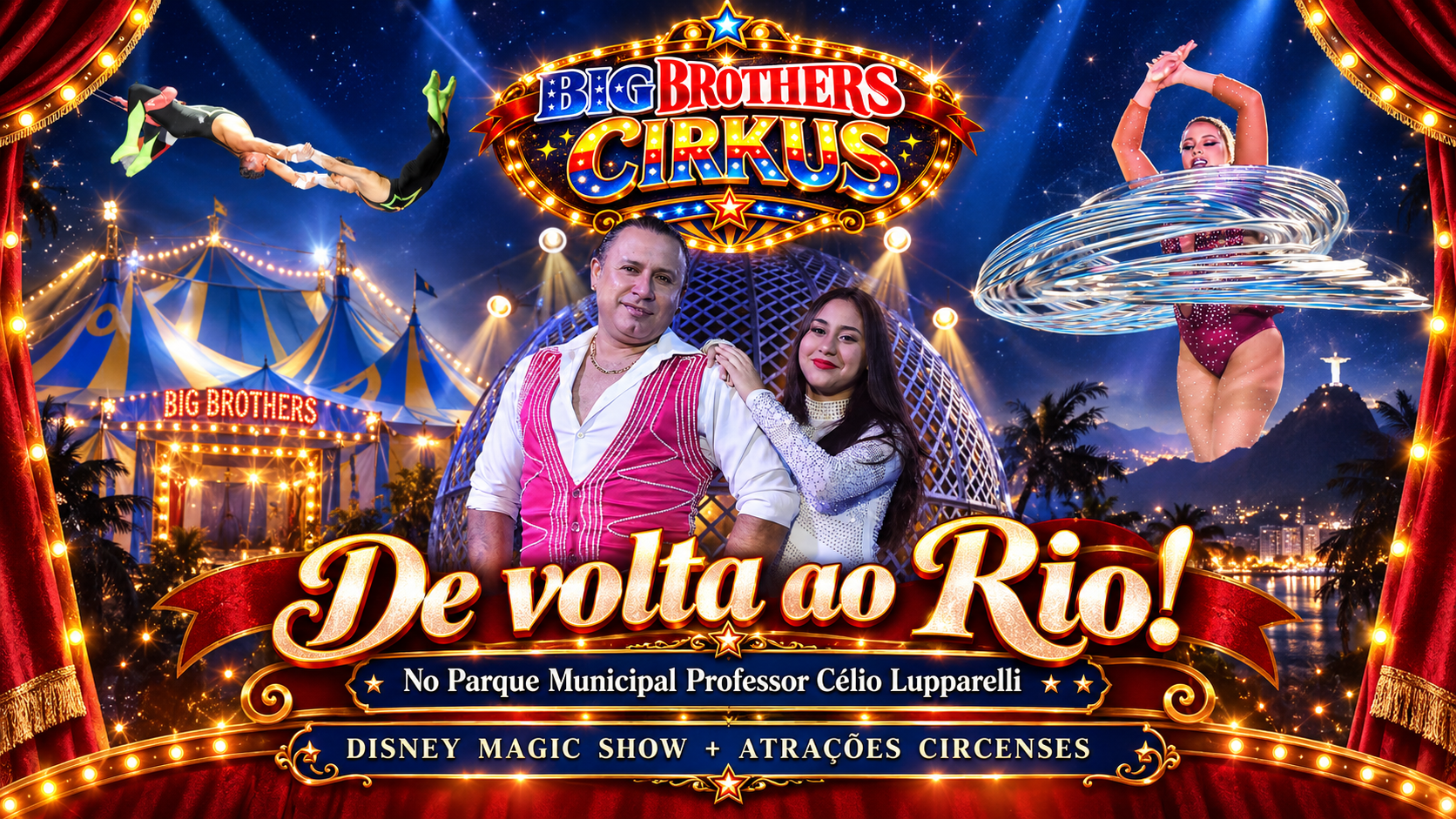Big Brothers Cirkus está de volta ao Rio de Janeiro